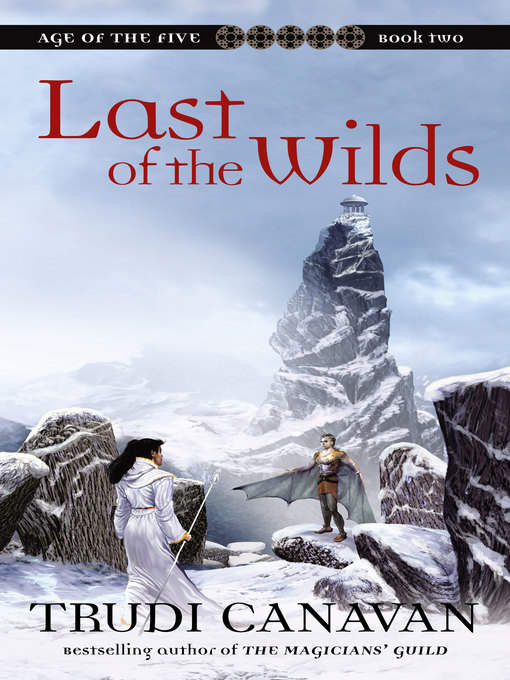 Title details for Last of the Wilds by Trudi Canavan - Available